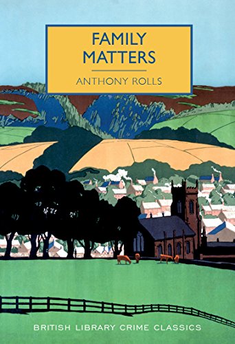 Family Matters (British Library Crime Classics) von The British Library Publishing Division