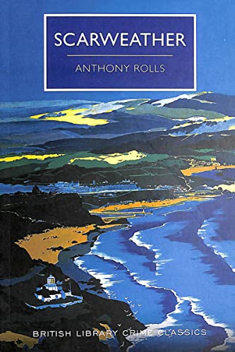 Scarweather (British Library Crime Classics) von The British Library Publishing Division