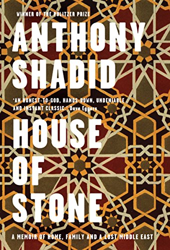 House of Stone: A Memoir of Home, Family and a Lost Middle East von Granta Books
