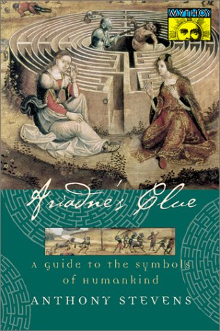 Ariadne's Clue: A Guide to the Symbols of Humankind (MYTHOS: THE PRINCETON/BOLLINGEN SERIES IN WORLD MYTHOLOGY) von PRINCETON UNIV PR