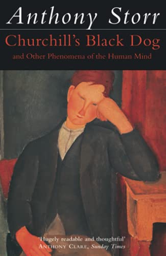 Churchill's Black Dog: And Other Phenomena of the Human Mind von HarperCollins Publishers Ltd