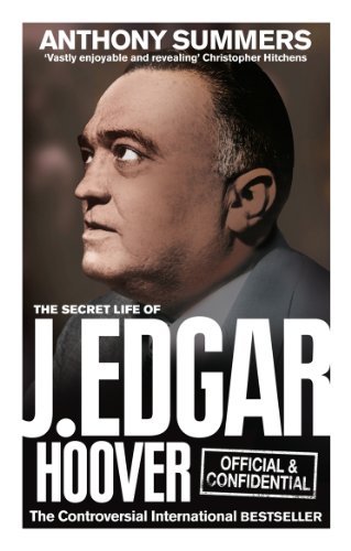 Official and Confidential: The Secret Life of J Edgar Hoover von RANDOM HOUSE UK
