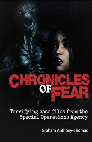 Chronicles Of Fear: Terrifying Case Files from the SOA