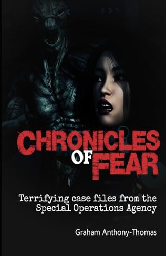 Chronicles Of Fear: Terrifying Case Files from the SOA von Independently published