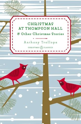 Christmas at Thompson Hall: And Other Christmas Stories (Penguin Christmas Classics, Band 5) von Penguin Classics