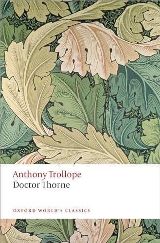 Doctor Thorne: The Chronicles of Barsetshire (Oxford World's Classics) von Oxford University Press