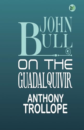 JOHN BULL ON THE GUADALQUIVIR von Zinc Read