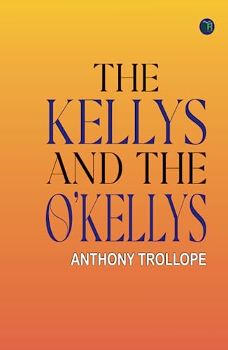 The Kellys and the O’Kellys von Zinc Read