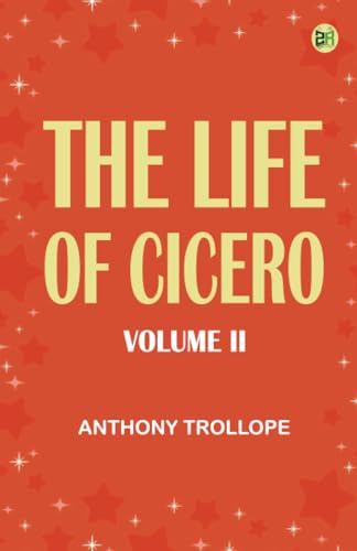 The Life of Cicero Volume II von Zinc Read