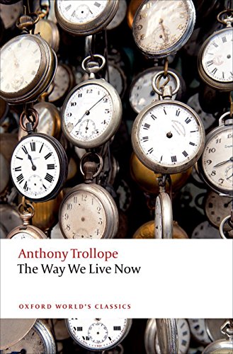 The Way We Live Now (Oxford World's Classics) von Oxford University Press