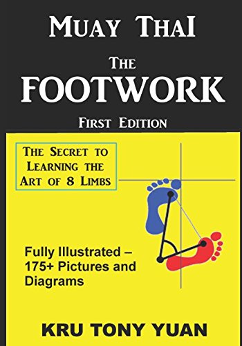 Muay Thai: The Footwork (Black and White Edition): The Secret to Learning the Art of 8 Limbs von Independently published