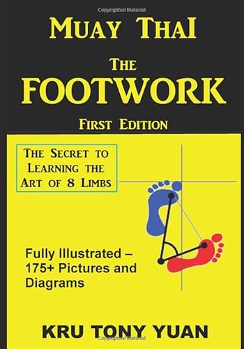 Muay Thai: The Footwork: The Secret to Learning the Art of 8 Limbs von Independently published