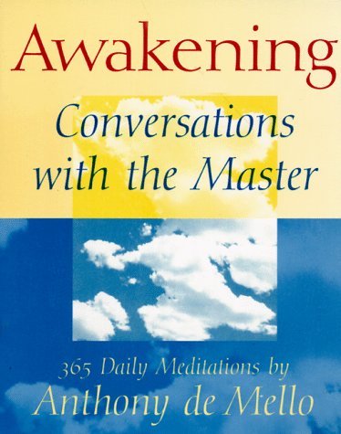 Awakening: Conversations with the Master: 365 Daily Meditations von Loyola University Press,U.S.