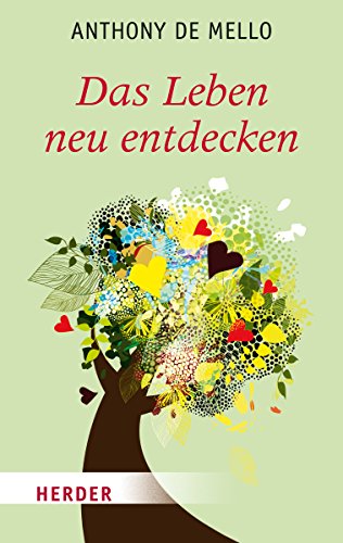Das Leben neu entdecken (HERDER spektrum) von Verlag Herder GmbH