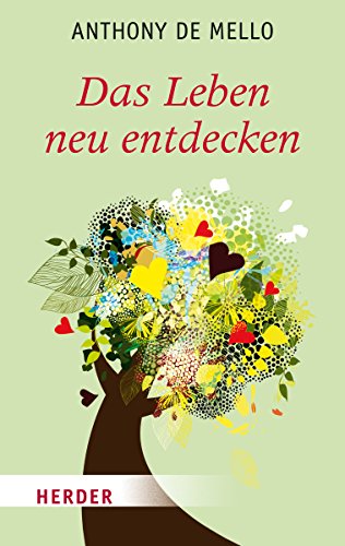 Das Leben neu entdecken (HERDER spektrum) von Verlag Herder GmbH