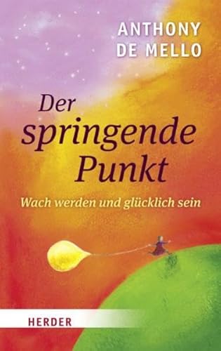 Der springende Punkt: Wach werden und glücklich sein