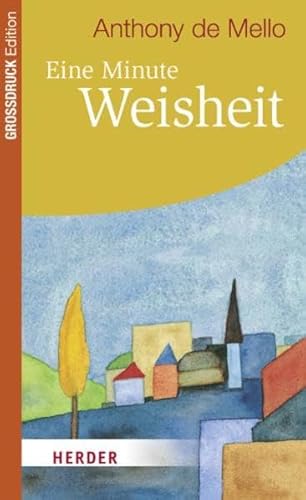 Eine Minute Weisheit (HERDER spektrum) von Verlag Herder GmbH