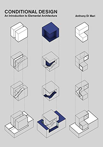 Conditional Design: An introduction to elemental architecture