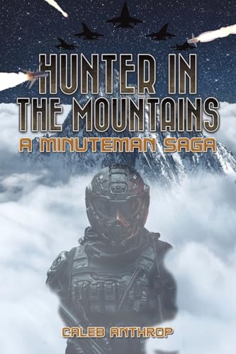 Hunter in the Mountains: A Minuteman Saga von Austin Macauley Publishers