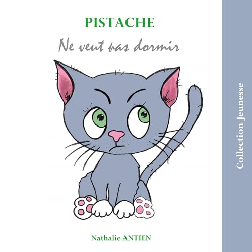 Pistache ne veut pas dormir (collection premier âge refus de l'enfant) von BoD – Books on Demand – Frankreich