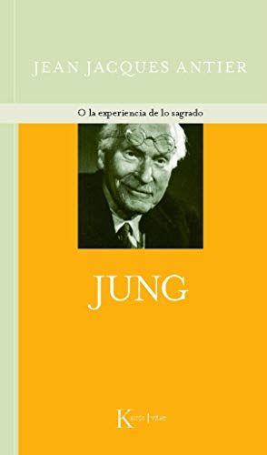 Jung: O la Experiencia de Lo Sagrado (Kairós Vitae)