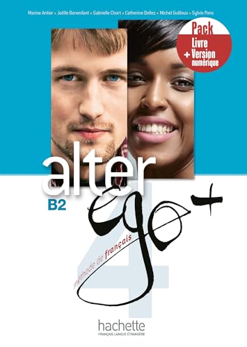 Alter Ego +: Livre de l'eleve B2 + manuel numerique
