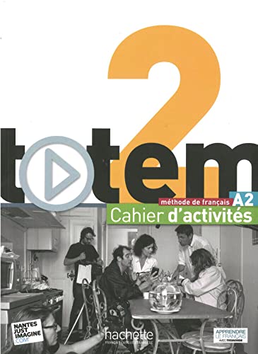 totem 2 – Internationale Ausgabe: méthode de français / Arbeitsbuch mit 2 Audio-CDs und Lösungsheft von Hueber