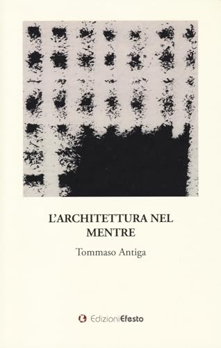 L'architettura nel mentre (Lumen) von Edizioni Efesto