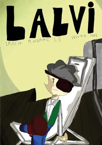Lalvi. Lascia andare le vecchie idee von Youcanprint