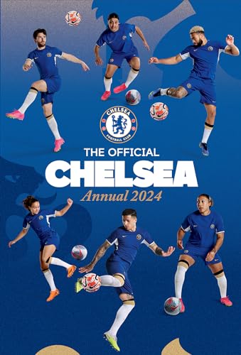 The Official Chelsea Fc Annual 2024 (The Official Chelsea Annual) von Grange Communications Ltd