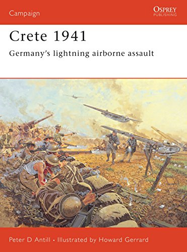 Crete, 1941: Germany's Lightning Airborne Assault (Campaign, 147, Band 147)