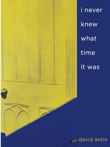 i never knew what time it was von University of California Press