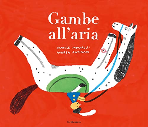 Gambe all'aria (Illustrati) von EDT-Giralangolo