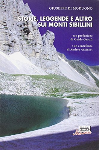 Storie, leggende e altro sui monti Sibillini (Memorie) von Simple
