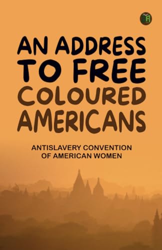 An Address to Free Coloured Americans von Zinc Read