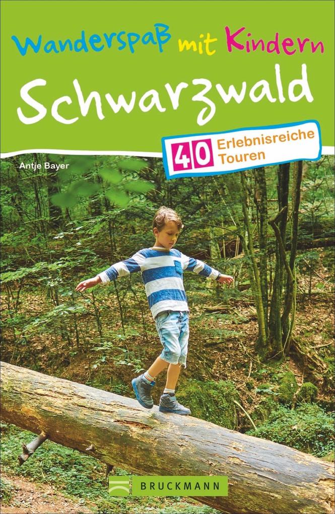 Wanderspaß mit Kindern - Schwarzwald von Bruckmann Verlag GmbH