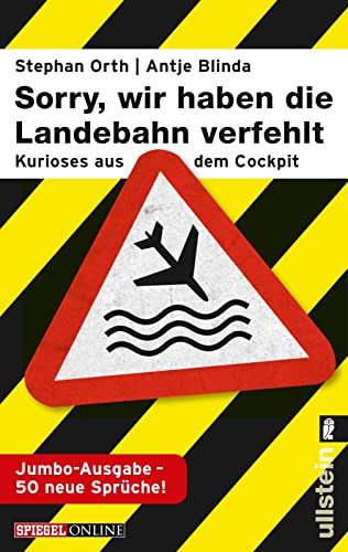 »Sorry, wir haben die Landebahn verfehlt«: Kurioses aus dem Cockpit - die Jumbo-Ausgabe mit 50 neuen Sprüchen