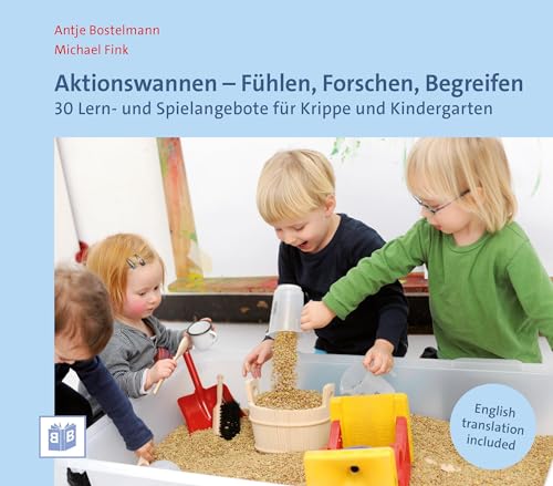 Aktionswannen - Fühlen, Forschen, Begreifen: 30 Lern- und Spielangebote für Krippe und Kindergarten Aktionswannen - Fühlen, Forschen, Begreifen: 30 Lern- und Spielangebote für Krippe und Kindergarten