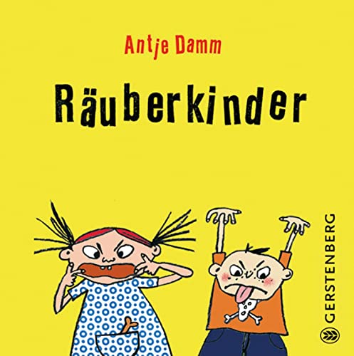 Räuberkinder: Nominiert für den Deutschen Jugendliteraturpreis 2009, Kategorie Bilderbuch von Gerstenberg Verlag