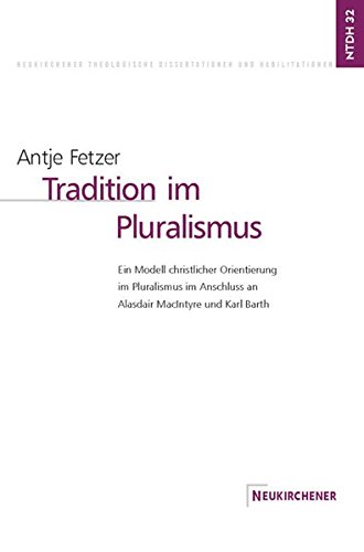 Tradition im Pluralismus (Neukirchener Theologische Dissertationen und Habilitationen) von Vandenhoeck & Ruprecht GmbH & Co. KG