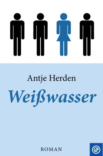 Weisswasser: Roman