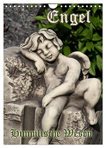 Engel - Himmlische Wesen (Wandkalender 2024 DIN A4 hoch), CALVENDO Monatskalender von CALVENDO
