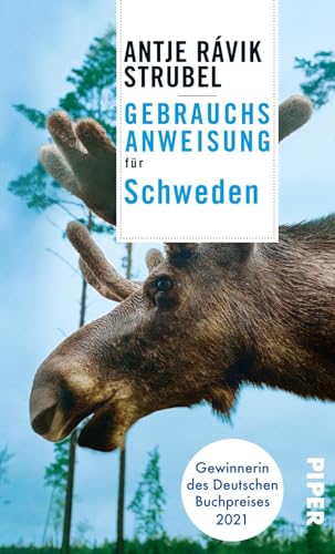 Gebrauchsanweisung für Schweden: 6. aktualisierte Auflage 2019 | Von der Gewinnerin des Deutschen Buchpreises 2021