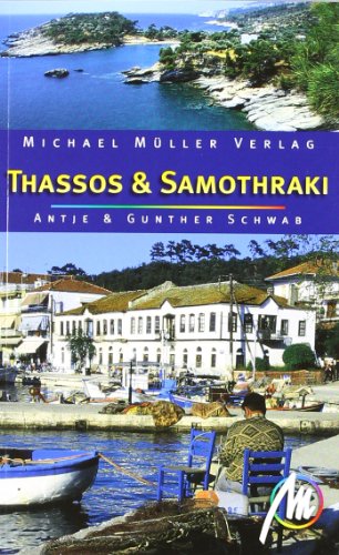 Thassos & Samothraki: Reisehandbuch mit vielen praktischen Tipps. von Müller, Michael
