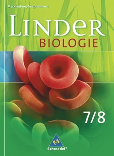 LINDER Biologie SI - Ausgabe für Mecklenburg-Vorpommern: Schülerband 7 / 8