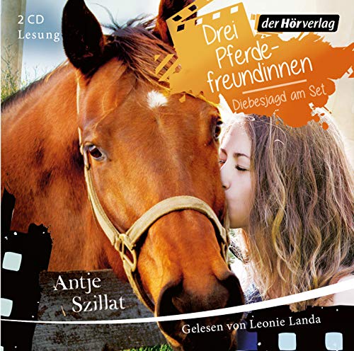 Drei Pferdefreundinnen - Diebesjagd am Set: . (Drei Pferdefreundinnen-Reihe, Band 2) von Hoerverlag DHV Der