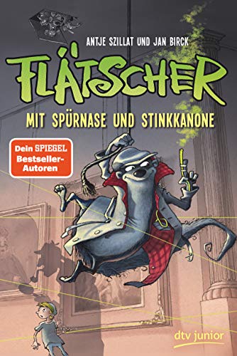 Flätscher – Mit Spürnase und Stinkkanone (Die Flätscher-Reihe, Band 3) von dtv Verlagsgesellschaft