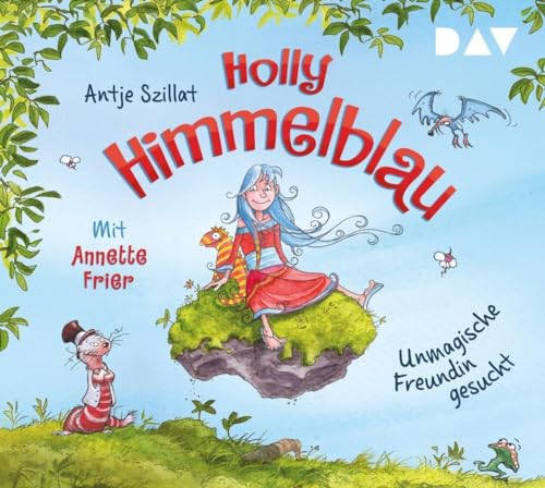 Holly Himmelblau – Unmagische Freundin gesucht (Teil 1): Ungekürzte szenische Lesung mit Musik mit Annette Frier (2 CDs) (Die Holly Himmelblau-Reihe)