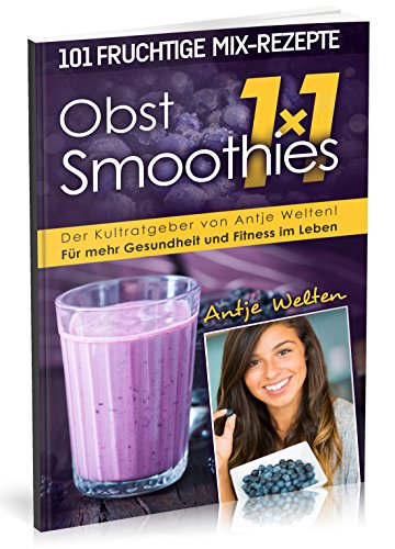 Obst Smoothie 1x1 von Kleestern