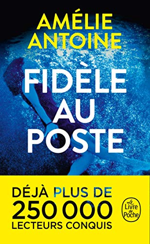 Fidele au poste von Le Livre de Poche